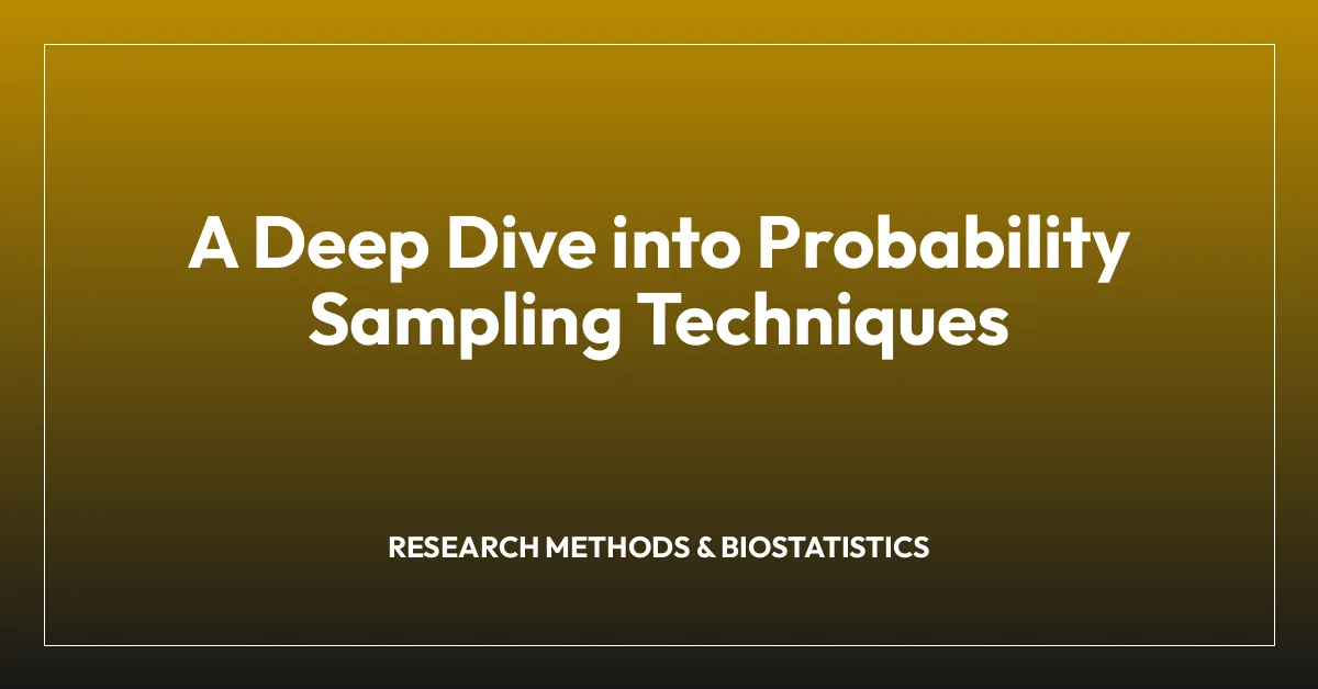 A Deep Dive into Probability Sampling Techniques