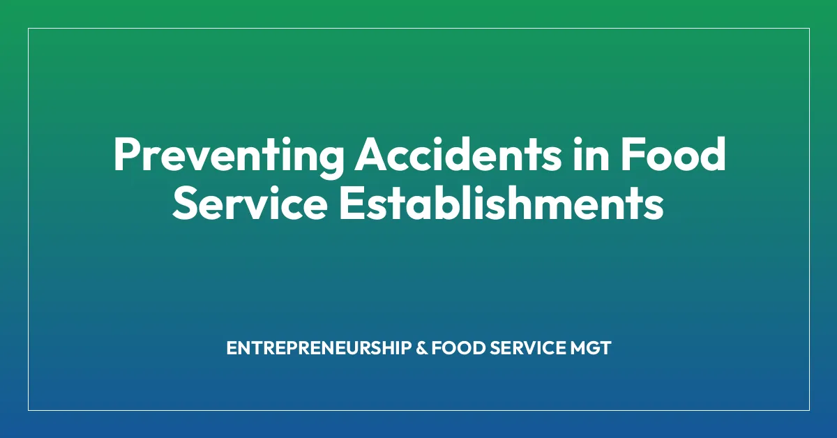 Preventing Accidents in Food Service Establishments