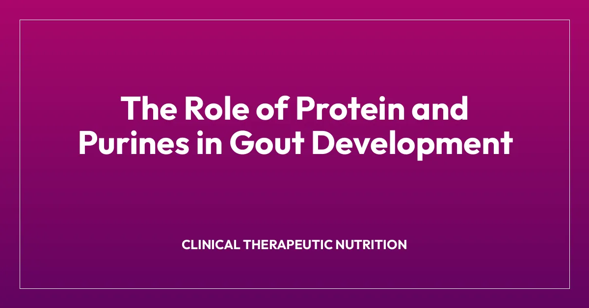 The Role of Protein and Purines in Gout Development
