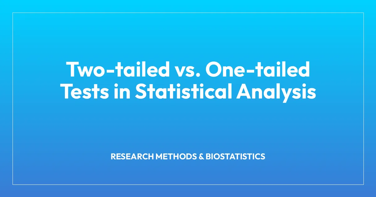 Two-tailed vs. One-tailed Tests in Statistical Analysis